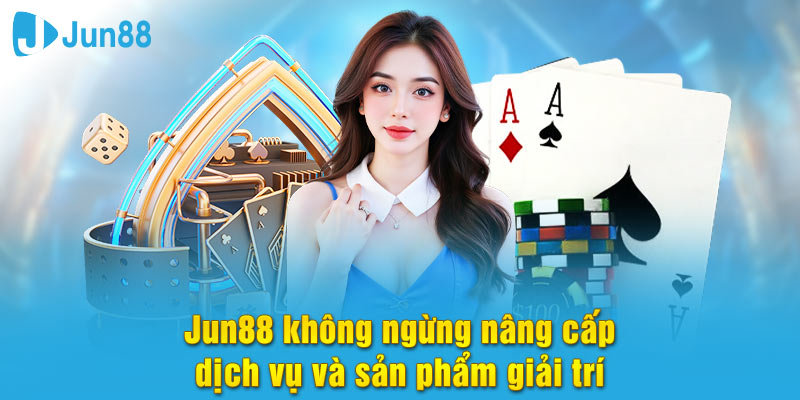 Jun88 luôn đặt chất lượng dịch vụ lên hàng đầu